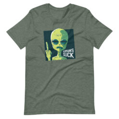 Humans Suck Alien T-Shirt