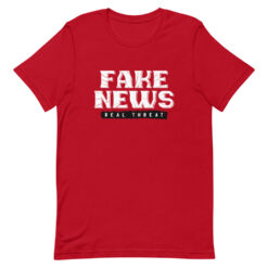 Fake News Real Threat T-Shirt
