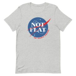 Not Flat – NASA Parody T-Shirt