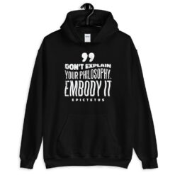 Embody Your Philosophy Hoodie