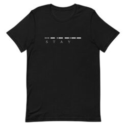 STAY Morse Code T-Shirt